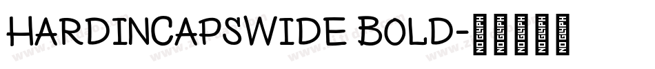 HardinCapsWide Bold字体转换